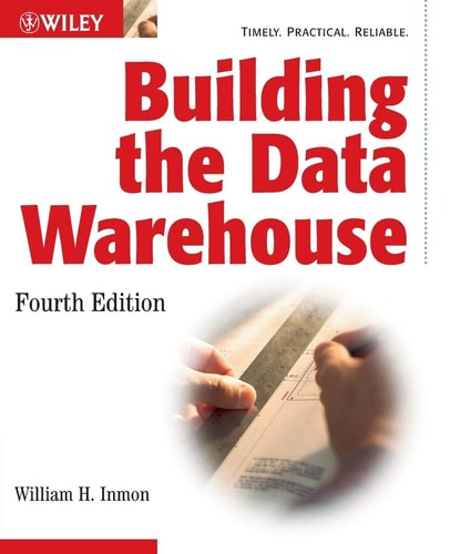 Building the Data Warehouse (4th Edition)