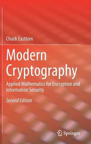 Modern Cryptography (Applied Mathematics for Encryption and Information Security) (2nd Edition)