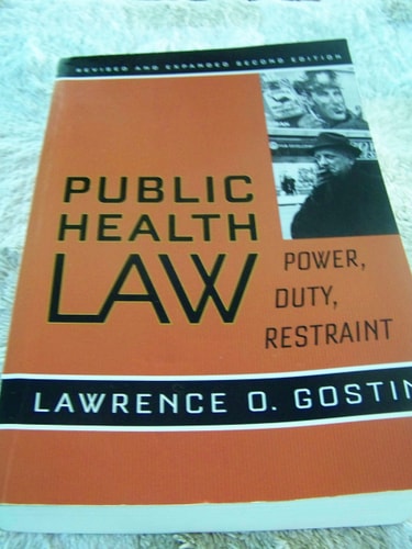 Public Health Law: Power, Duty, Restraint (2nd Edition)
