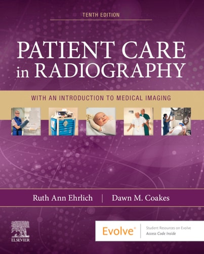 Patient Care in Radiography: With an Introduction to Medical Imaging (10th Edition)