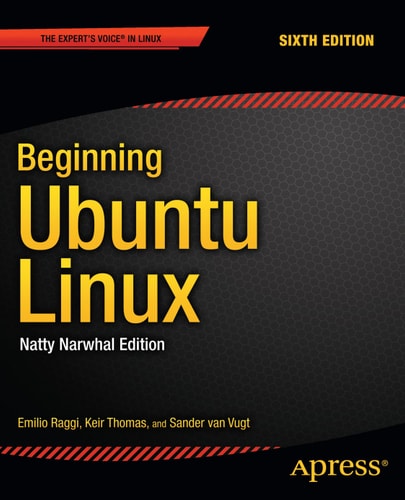 Beginning Ubuntu Linux (Natty Narwhal Edition)