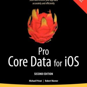 Pro Core Data for iOS (2nd Edition)