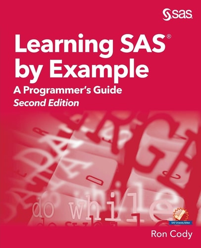 Learning SAS by Example A Programmer's Guide, Second Edition (2nd Edition)