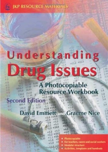 Understanding Drug Issues (A Photocopiable Resource Workbook Second Edition)