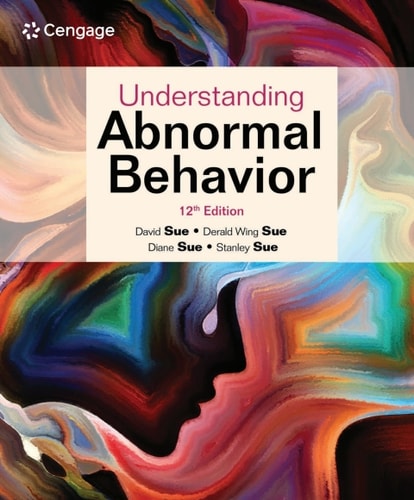 Understanding Abnormal Behavior (12th Edition)