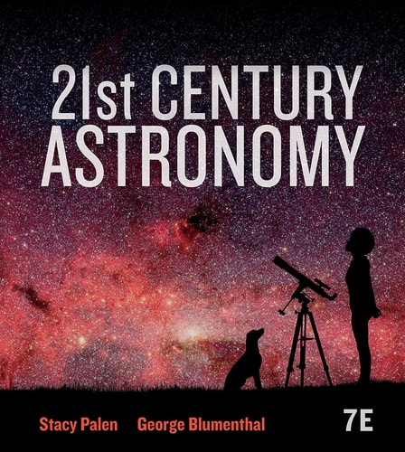 21st Century Astronomy (7th Edition)