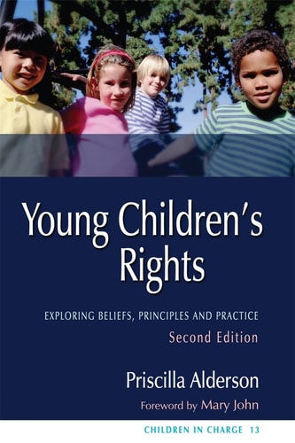 Young Children's Rights (Exploring Beliefs, Principles and Practice Second Edition)