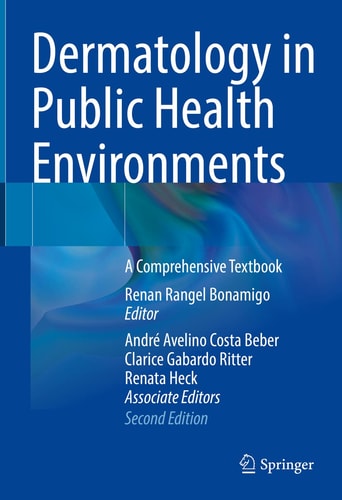 Dermatology in Public Health Environments (A Comprehensive Textbook) (2nd Edition)