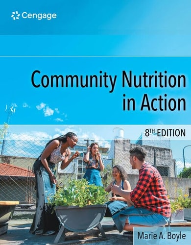 Community Nutrition in Action (MindTap Course List) (8th Edition)