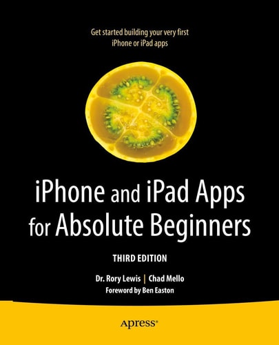 iPhone and iPad Apps for Absolute Beginners (3rd Edition)