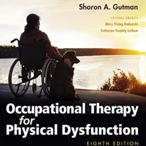 Occupational Therapy for Physical Dysfunction (8th Edition)