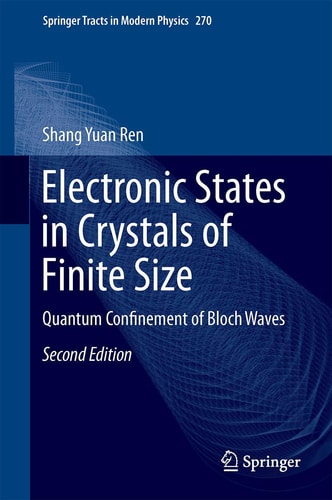 Electronic States in Crystals of Finite Size (Quantum Confinement of Bloch Waves) (2nd Edition)