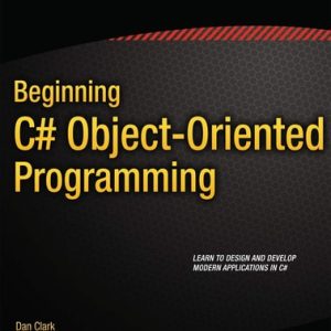 Beginning C# Object-Oriented Programming (2nd Edition)