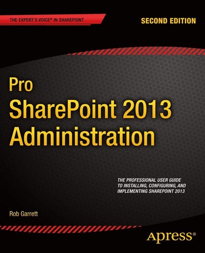 Pro SharePoint 2013 Administration (2nd Edition)