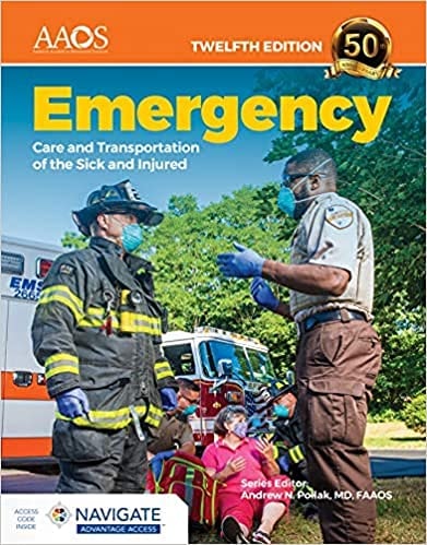 Emergency Care and Transportation of the Sick and Injured (12th Edition)