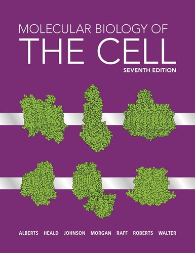 Molecular Biology of the Cell (7th Edition)