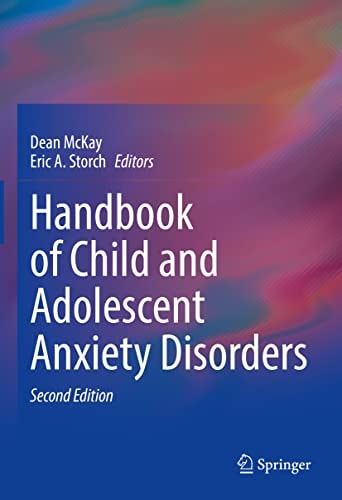 Handbook of Child and Adolescent Anxiety Disorders (2nd Edition)