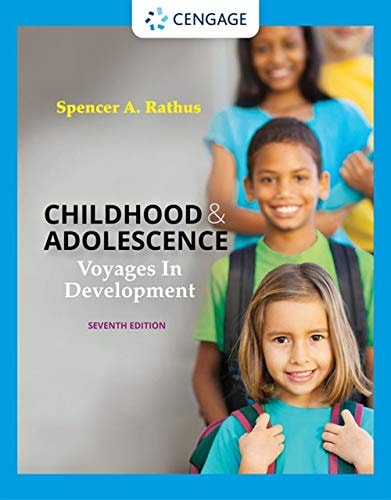 Childhood and Adolescence Voyages in Development (7th Edition)