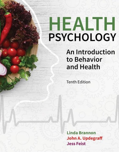 Health Psychology An Introduction to Behavior and Health (10th Edition)