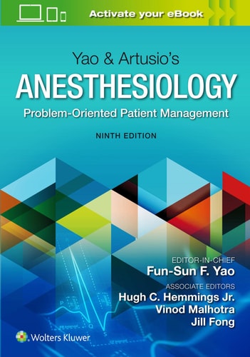 Yao & Artusio’s Anesthesiology (Problem-Oriented Patient Management) (9th Edition)