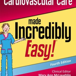 Cardiovascular Care Made Incredibly Easy! (3rd Edition)
