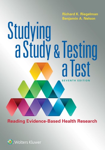 Studying a Study and Testing a Test (Reading Evidence-based Health Research) (7th Edition)