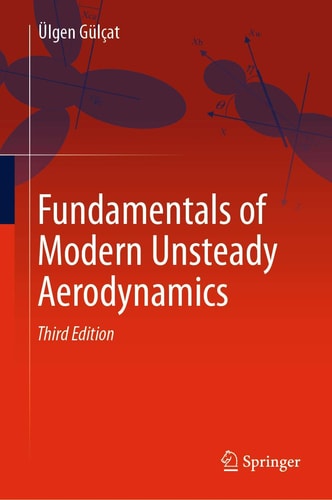 Fundamentals of Modern Unsteady Aerodynamics (3rd Edition)