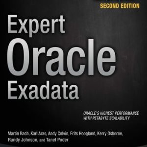 Expert Oracle Exadata (2nd Edition)