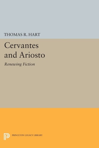 Cervantes and Ariosto (Renewing Fiction)