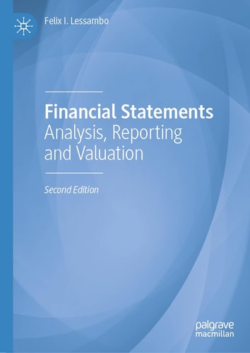 Financial Statements (Analysis, Reporting and Valuation) (2nd Edition)