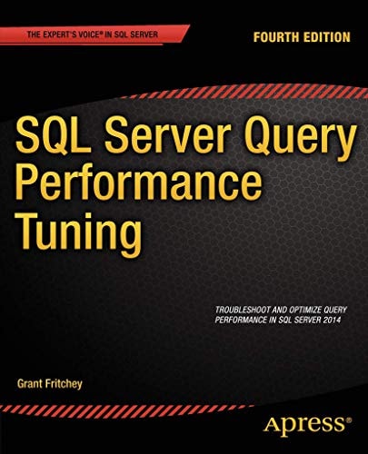 SQL Server Query Performance Tuning (4th Edition)