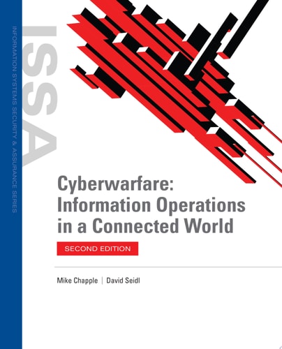Cyberwarfare: Information Operations in a Connected World (2nd Edition)