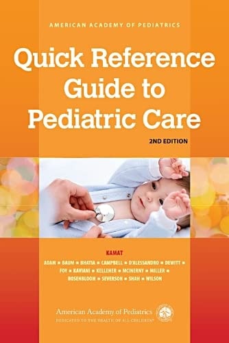 Quick Reference Guide to Pediatric Care (2nd Edition)