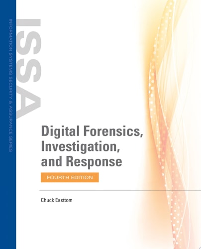 Digital Forensics, Investigation, and Response (4th Edition)