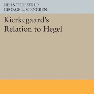 Kierkegaard's Relation to Hegel