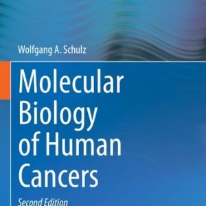 Molecular Biology of Human Cancers (2nd Edition)