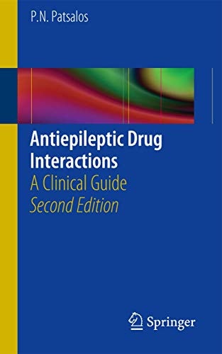 Antiepileptic Drug Interactions (A Clinical Guide) (2nd Edition)