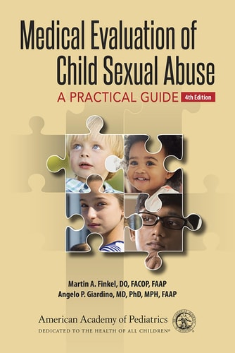 Medical Evaluation of Child Sexual Abuse: A Practical Guide (4th Edition)