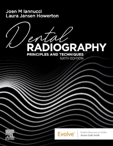 Dental Radiography Principles and Techniques (6th Edition)