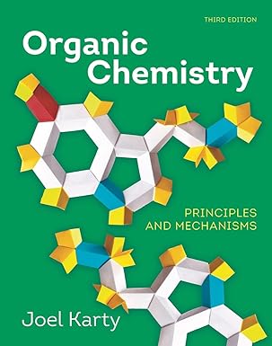 Organic Chemistry: Principles and Mechanisms (3rd Edition)