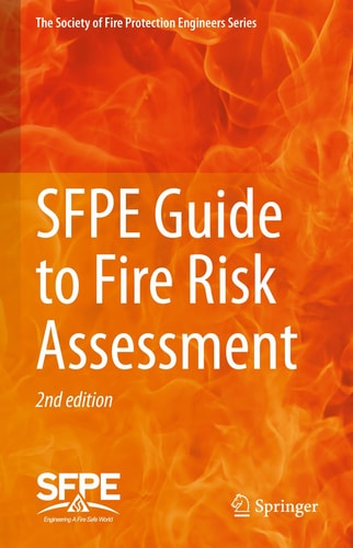 SFPE Guide to Fire Risk Assessment (SFPE Task Group on Fire Risk Assessment) (2nd Edition)