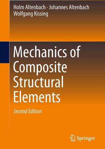 Mechanics of Composite Structural Elements (2nd Edition)