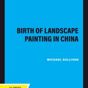 The Birth of Landscape Painting in China (2020th Edition)
