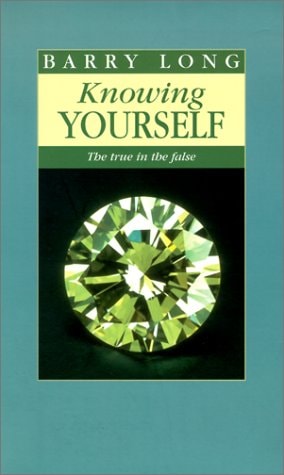 Knowing Yourself (The True in the False) (2nd Edition)