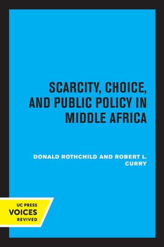 Scarcity, Choice and Public Policy in Middle Africa