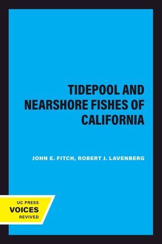 Tidepool and Nearshore Fishes of California (2020th Edition)