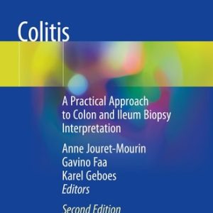 Colitis (A Practical Approach to Colon and Ileum Biopsy Interpretation) (2nd Edition)