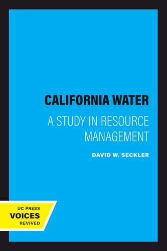 California Water (A Study in Resource Management) (2020th Edition)