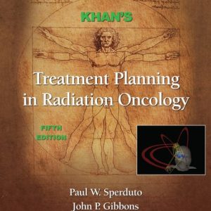Khan's Treatment Planning in Radiation Oncology (.) (5th Edition)