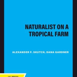 A Naturalist on a Tropical Farm